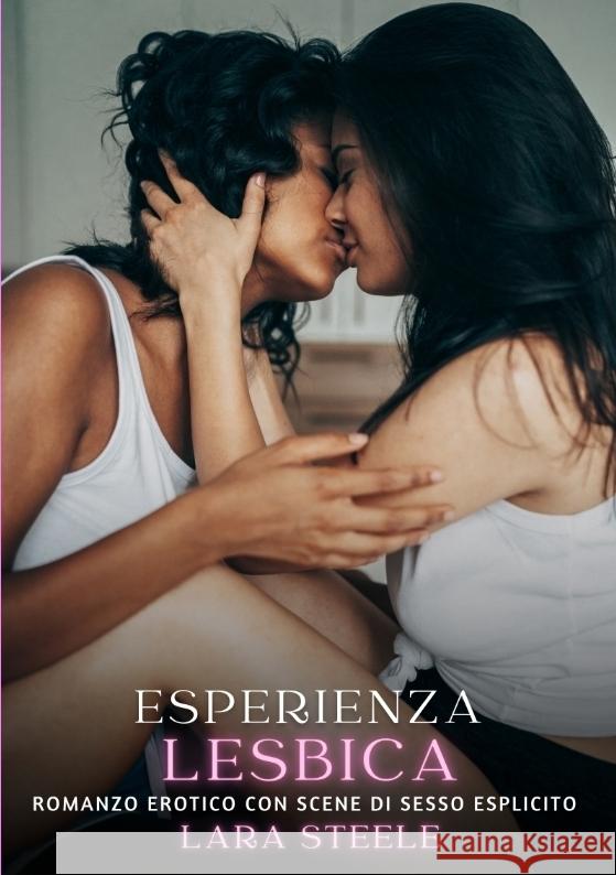Esperienza Lesbica Steele, Lara 9783384324412 Lara Steele - książka