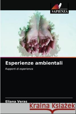 Esperienze ambientali Eliana Veras 9786203142358 Edizioni Sapienza - książka