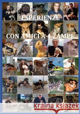 Esperienze Con Amici a 4 Zampe Giovanni Gravante 9781667138190 Lulu.com - książka