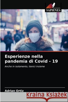 Esperienze nella pandemia di Covid - 19 Adri Ortiz 9786203225846 Edizioni Sapienza - książka