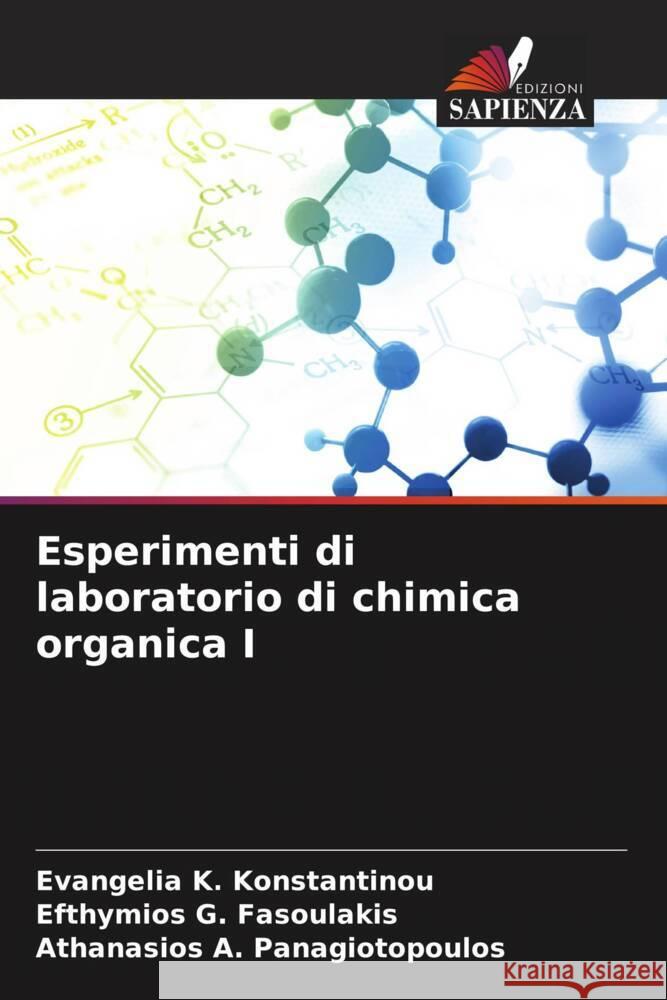 Esperimenti di laboratorio di chimica organica I Konstantinou, Evangelia K., Fasoulakis, Efthymios G., Panagiotopoulos, Athanasios A. 9786206493358 Edizioni Sapienza - książka