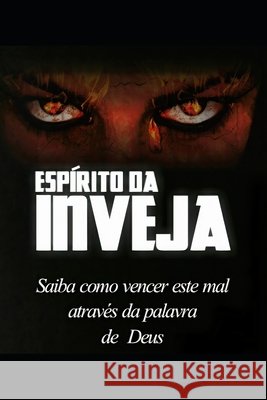 Espírito da Inveja: Saiba como vencer através da palavra de Deus Robert Matheus de Souza Silva 9786500045291 Cbl Camara Brasileira Do Livro - książka