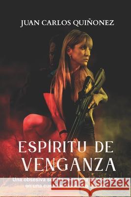 Espiritu de venganza Juan Carlos Quiñonez 9798335526340 Independently Published - książka