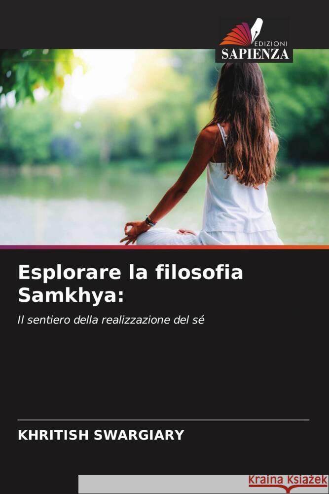 Esplorare la filosofia Samkhya Khritish Swargiary 9786206659808 Edizioni Sapienza - książka