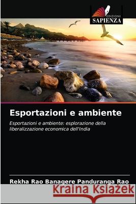 Esportazioni e ambiente Rekha Rao Banager 9786203174427 Edizioni Sapienza - książka