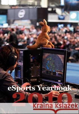 eSports Yearbook 2010 Julia Christophers Tobias M. Scholz 9783842374928 Books on Demand - książka