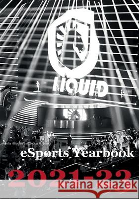 eSports Yearbook 2021-23 Julia Hiltscher, Tobias M Scholz 9783759750716 Bod - Books on Demand - książka
