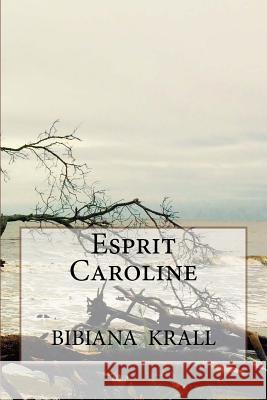 Esprit Caroline Bibiana Krall 9781519657961 Createspace Independent Publishing Platform - książka