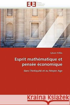 Esprit Mathématique Et Pensée Économique Trifilio-S 9786131558658 Editions Universitaires Europeennes - książka