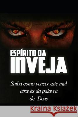 Espírito da Inveja: Saiba como vencer através da palavra de Deus Robert Matheus de Souza Silva 9786500045291 Cbl Camara Brasileira Do Livro - książka