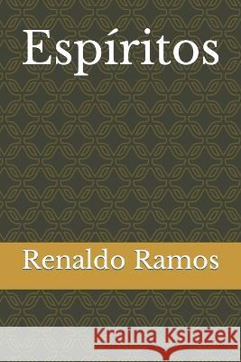 Espíritos Ramos, Renaldo 9798818152233 Independently Published - książka