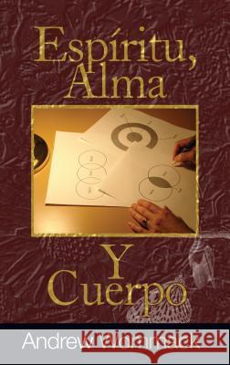 Espíritu, Alma, Y Cuerpo Wommack, Andrew 9781680310283 Harrison House - książka