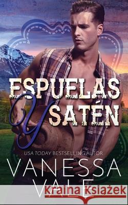 Espuelas y Satén Vale, Vanessa 9781795949965 Bridger Media - książka