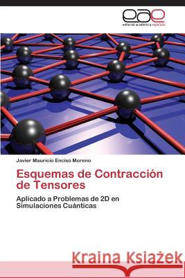 Esquemas de Contraccion de Tensores Enciso Moreno Javier Mauricio 9783847360148 Editorial Academica Espanola - książka