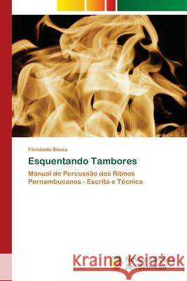 Esquentando Tambores Souza, Fernando 9786208460945 Novas Edições Acadêmicas - książka