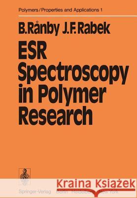Esr Spectroscopy in Polymer Research Ranby, Bengt 9783642666025 Springer - książka