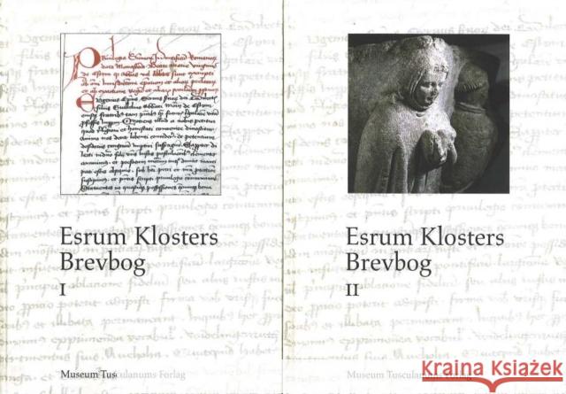 Esrum Klosters Brevbog, Two-Volume Set Bent Christensen 9788772897547 Museum Tusculanum Press - książka