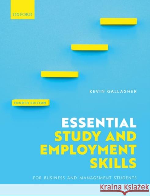 Ess Study & Emp Skills Bus & Man 4e Gallagher, Kevin 9780198809883 Oxford University Press - książka