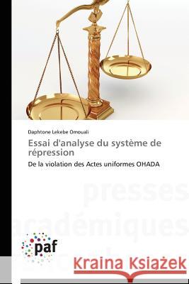Essai d'Analyse Du Système de Répression Omouali-D 9783838149264 Presses Academiques Francophones - książka