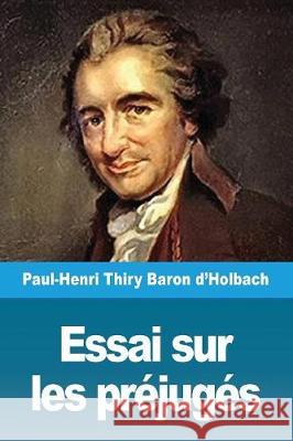 Essai sur les préjugés Thiry Baron d'Holbach, Paul-Henri 9782379760709 Prodinnova - książka