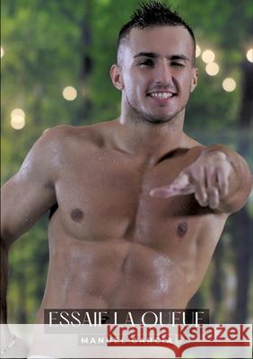 Essaie la queue: Histoires ?rotiques Gay de Sexe Explicite Manuel Garc?a 9783384286727 Manuel Garcia - książka