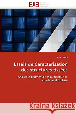 Essais de Caractérisation Des Structures Tissées Dridi-S 9786131562082 Editions Universitaires Europeennes - książka