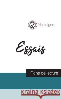 Essais de Montaigne (fiche de lecture et analyse complète de l'oeuvre) Montaigne 9782759313358 Comprendre La Litterature - książka