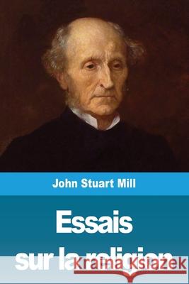 Essais sur la religion John Stuart Mill 9783967877182 Prodinnova - książka