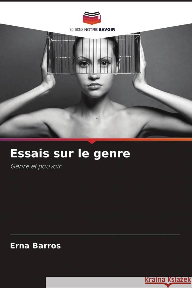 Essais sur le genre Barros, Erna 9786208255435 Editions Notre Savoir - książka