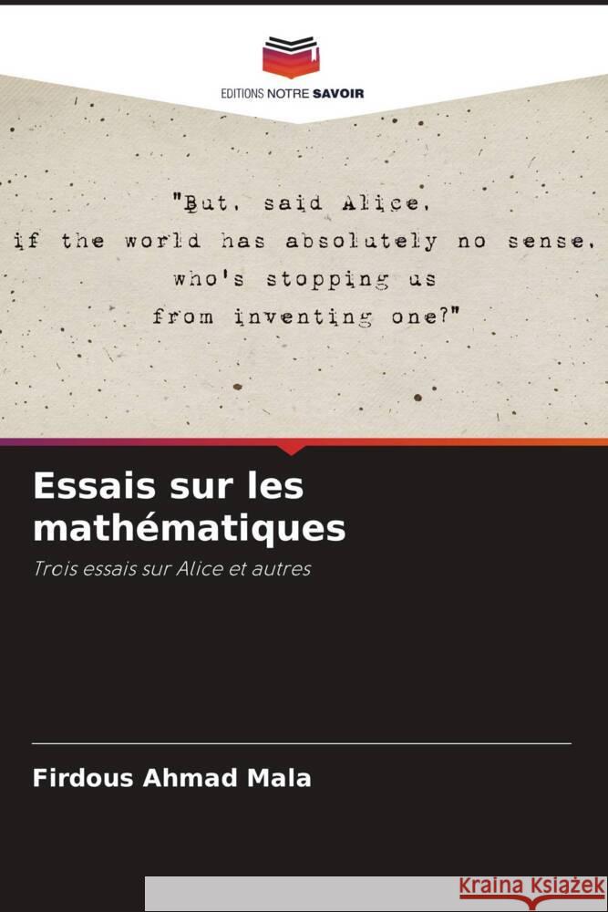 Essais sur les mathématiques Mala, Firdous Ahmad 9786204857206 Editions Notre Savoir - książka