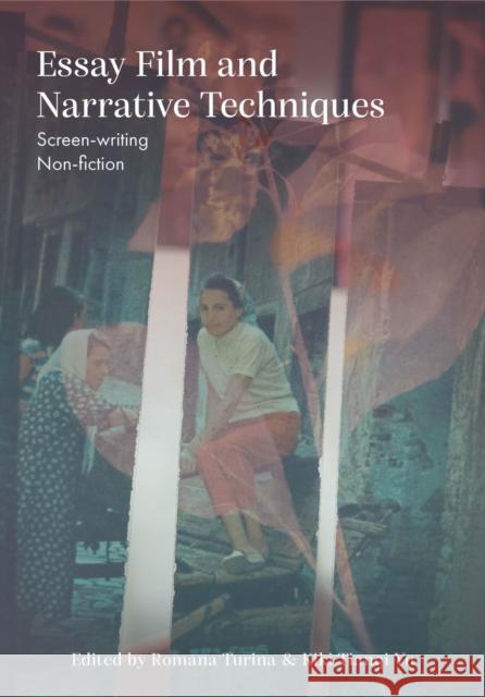 Essay Film and Narrative Techniques: Screen-writing Non-fiction  9781835951477 Intellect - książka