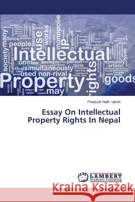 Essay On Intellectual Property Rights In Nepal Upreti Pratyush Nath 9783659593260 LAP Lambert Academic Publishing - książka