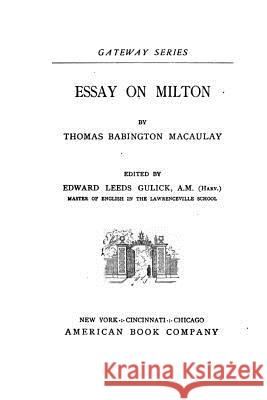 Essay on Milton Thomas Babington Macaulay 9781533206329 Createspace Independent Publishing Platform - książka