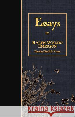 Essays Ralph Waldo Emerson Edna H. L. Turpin 9781515376446 Createspace Independent Publishing Platform - książka