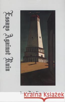 Essays Against Ruin Clements, Brian 9781881515098 Texas Review Press - książka