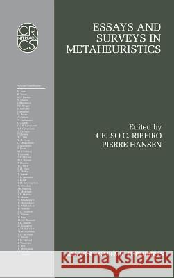 Essays and Surveys in Metaheuristics Celso Ribeiro Pierre Hansen Celso C. Ribeiro 9780792375203 Kluwer Academic Publishers - książka