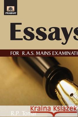 Essays For R.A.S. Mains Examination R. P. Tomar 9789353221270 Prabhat Prakashan Pvt Ltd - książka