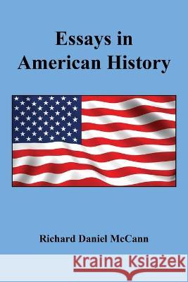 Essays in American History Richard Daniel McCann 9781608628124 E-Booktime, LLC - książka