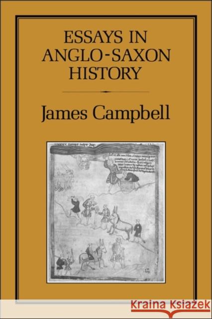 Essays in Anglo-Saxon History James Campbell 9780907628330 Hambledon & London - książka