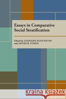 Essays in Comparative Social Stratification Leonard Plotnicov Arthur Tuden 9780822984177 University of Pittsburgh Press - książka