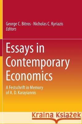 Essays in Contemporary Economics: A Festschrift in Memory of A. D. Karayiannis Bitros, George C. 9783319385099 Springer - książka