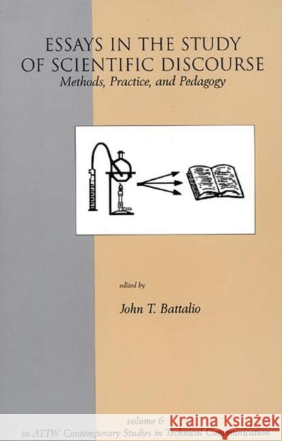 Essays in the Study of Scientific Discourse: Methods, Practice, and Pedagogy John T. Battalio 9781567503845 Ablex Publishing Corporation - książka