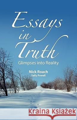 Essays in Truth, Glimpses Into Reality Roach, Nick 9780956513717 Nick Roach Teachings - książka