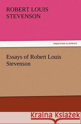 Essays of Robert Louis Stevenson  9783842426269 tredition GmbH - książka