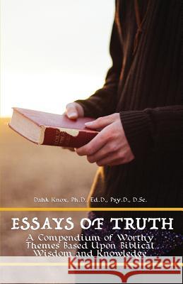 Essays of Truth Dahk Knox 9781582753317 Black Forest Press - książka