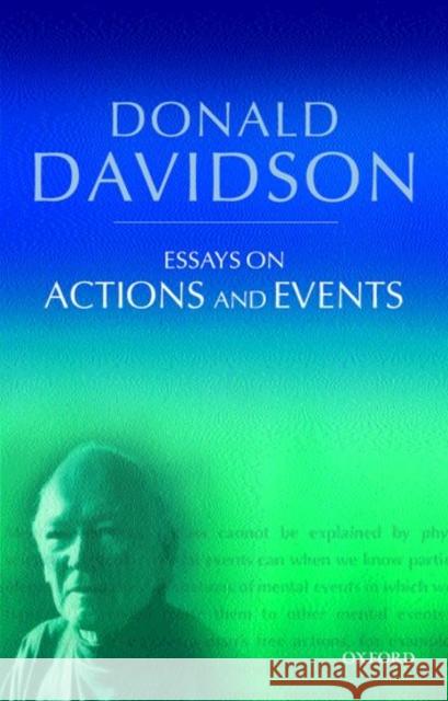 Essays on Actions and Events Davidson, Donald 9780199246267 Oxford University Press - książka