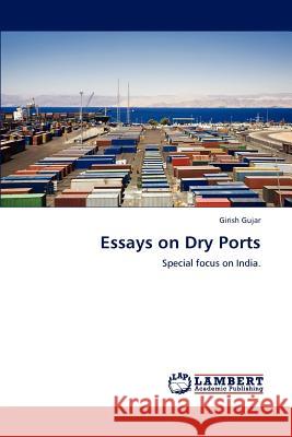 Essays on Dry Ports Girish Gujar 9783846592069 LAP Lambert Academic Publishing - książka