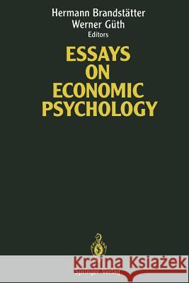 Essays on Economic Psychology Hermann Brandstatter Werner Guth 9783642486234 Springer - książka