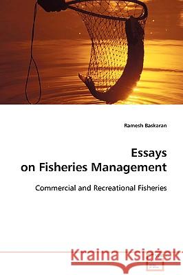 Essays on Fisheries Management Ramesh Baskaran 9783639087352 VDM Verlag - książka