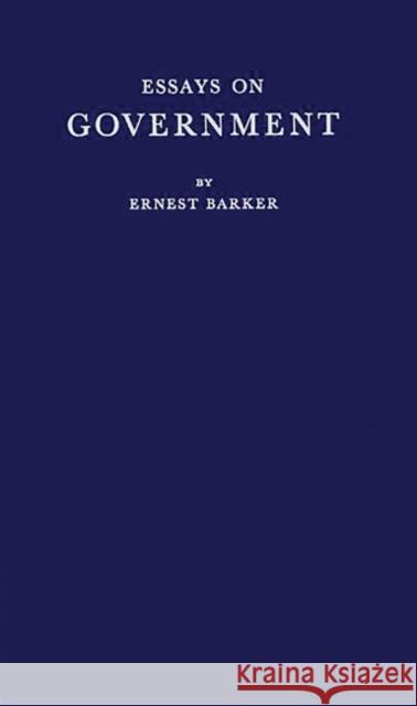 Essays on Government Ernest Barker 9780313252211 Greenwood Press - książka